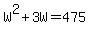 W%5E2%2B3W=475