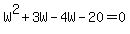 W%5E2%2B3W-4W-20=0