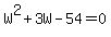 W%5E2%2B3W-54=0