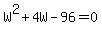 W%5E2%2B4W-96=0