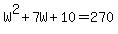 W%5E2%2B7W%2B10=270
