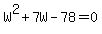 W%5E2%2B7W-78=0