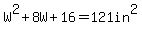 W%5E2%2B8W%2B16=121in%5E2