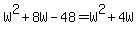 W%5E2%2B8W-48=W%5E2%2B4W