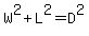 W%5E2%2BL%5E2=D%5E2