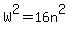 W%5E2=16n%5E2