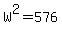 W%5E2=576