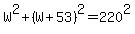 W%5E2+%2B+%28W%2B53%29%5E2+=+220%5E2