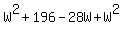 W%5E2+%2B+196+-+28W+%2B+W%5E2
