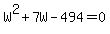 W%5E2+%2B+7W+-+494+=+0
