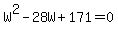 W%5E2+-+28W+%2B+171+=+0