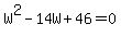 W%5E2-14W%2B46=0