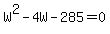W%5E2-4W-285+=+0