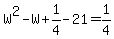 W%5E2-W%2B1%2F4-21=1%2F4