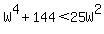 W%5E4%2B144%3C25W%5E2