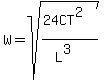 W+=+%2Bsqrt%28%2824CT%5E2%29%2F%28L%5E3%29%29