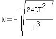 W+=+-sqrt%28%2824CT%5E2%29%2F%28L%5E3%29%29