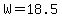 W+=+18.5