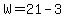 W+=+21+-+3