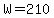 W+=+210