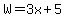 W+=+3x%2B5