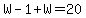 W-1%2BW=20