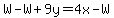 W-W%2B9y=4x-W