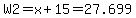 W2=x%2B15=27.699
