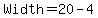 Width+=+20-4