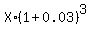 X%2A%281%2B0.03%29%5E3%29