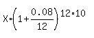X%2A%281%2B0.08%2F12%29%5E%2812%2A10%29