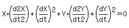 X%2A%28d2X%2Fdt2%29%2B%28dX%2Fdt%29%5E2%2BY%2A%28d2Y%2Fdt2%29%2B%28dY%2Fdt%29%5E2=0
