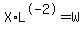 X%2AL%5E-2=W
