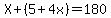 X%2B%285%2B4x%29=180