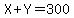 X%2B+Y=300