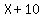 X%2B10