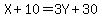 X%2B10=3Y%2B30