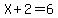 X%2B2=6