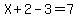 X%2B2-3=7