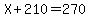 X%2B210=270