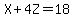 X%2B4Z=18