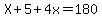 X%2B5%2B4x=180