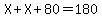 X%2BX%2B80=180