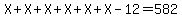 X%2BX%2BX%2BX%2BX%2BX-12=582