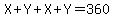 X%2BY%2BX%2BY=360