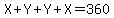 X%2BY%2BY%2BX=360