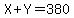 X%2BY=380