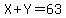 X%2BY=63