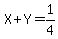 X%2BY+=+1%2F4