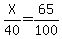 X%2F40=65%2F100